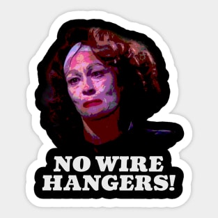 Mommie Dearest - No wire hangers Sticker